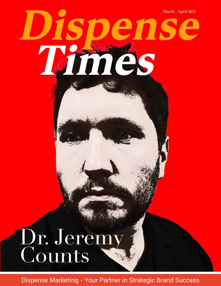 Dispense Times Magazine – March–April 2025 Issue