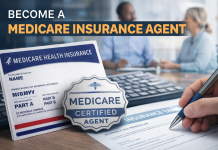 How to Become a Licensed Medicare Insurance Agent in the U.S. How to Become a Licensed Medicare Insurance Agent in the U.S.