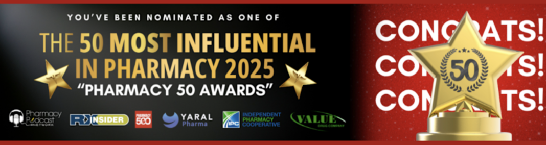 The 4th Annual Pharmacy 50 Awards Pharmacy Top 50